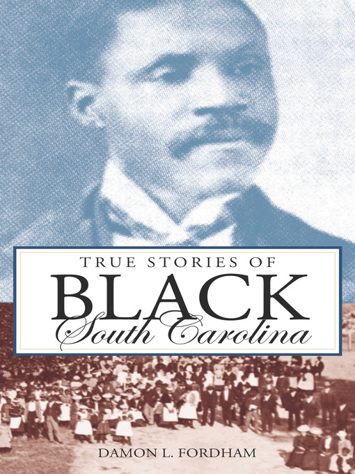 Cover image for True Stories of Black South Carolina